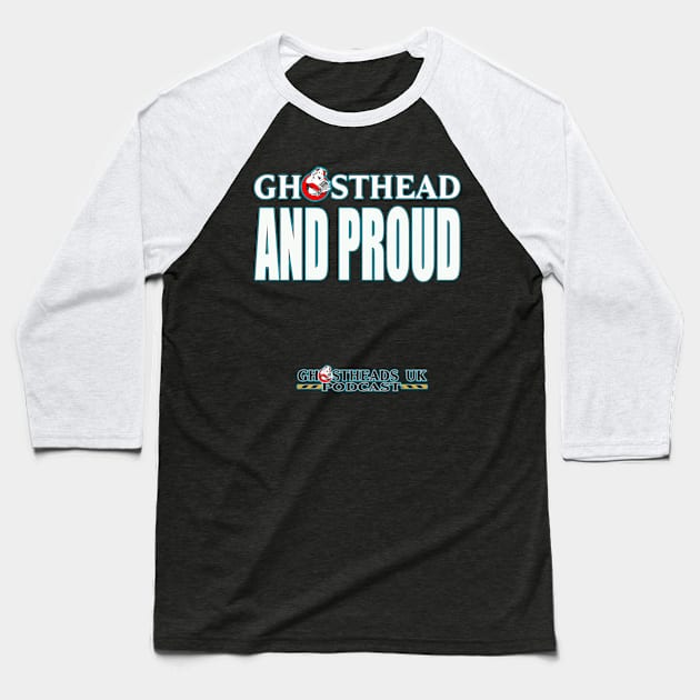 Ghosthead and Proud Baseball T-Shirt by Sirjedijamie50101